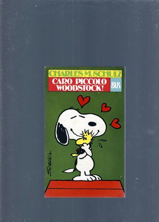 Caro Piccolo Woodstock ! - Charles M. Schulz - copertina