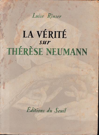 La vérité sur Thérèse Neumann - Luise Rinser - copertina