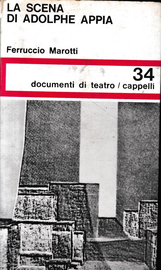 La scena di Adolphe Appia - Ferruccio Marotti - copertina