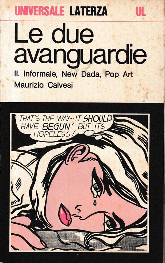 Le due avanguardie, vol. II°. Informale new dada pop art - Maurizio Calvesi - copertina