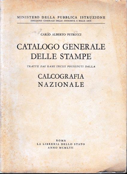 Catalogo generale delle stampe - Carlo Alberto Petruzzi - copertina