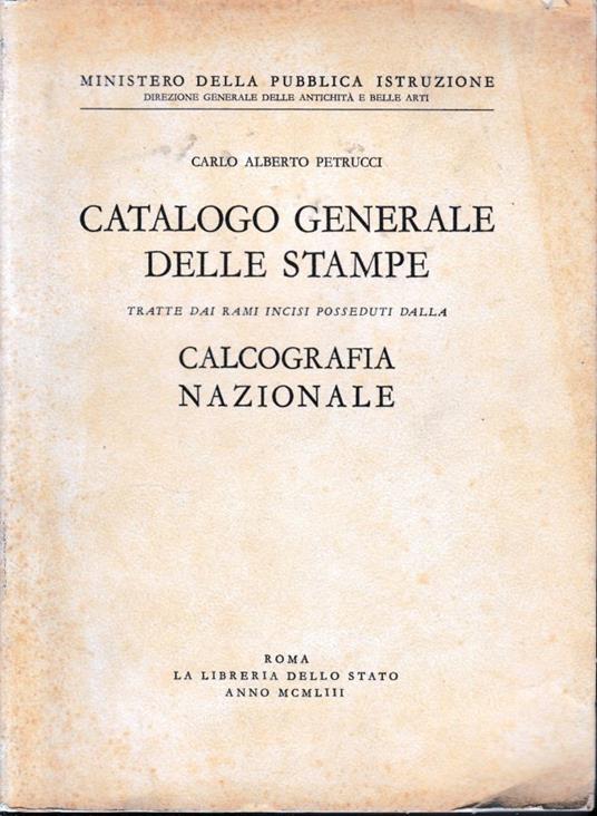 Catalogo generale delle stampe - Carlo Alberto Petruzzi - copertina