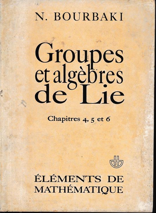 Groupes et algébres de Lie. Chapitre 4, 5 et 6 - copertina