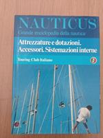 Nauticus: Attrezzature e dotazioni. Accessori. Sistemazioni interne