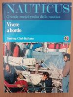 Nauticus: Vivere a bordo