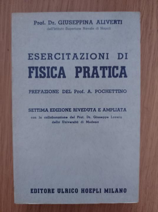 Esercitazioni di fisica pratica - Giuseppina Aliverti - copertina