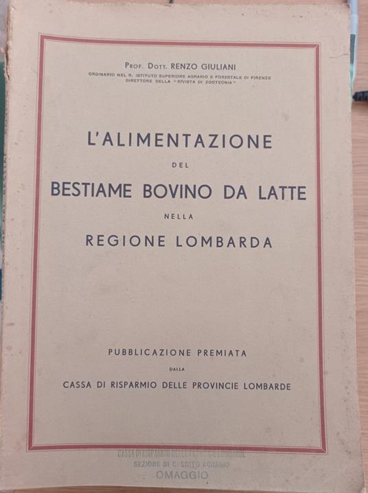 L' alimentazione del bestiame bovino da latte nella regione lombarda - Renzo Giuliano - copertina