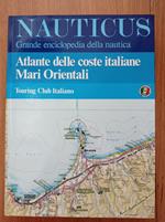 Nauticus: Atlante Delle Coste Italiane Mari Orientali