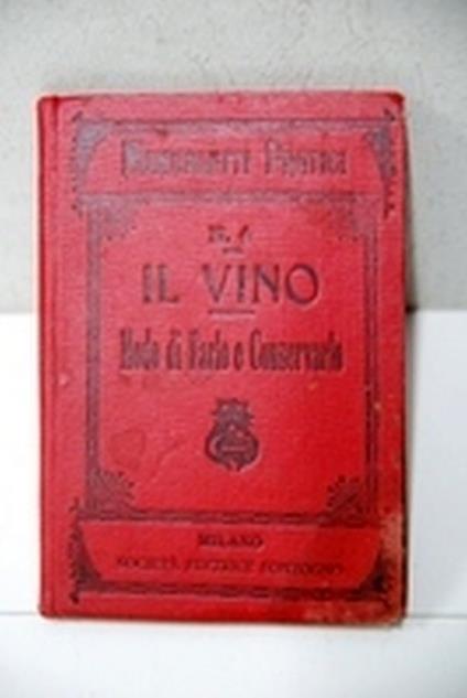 Il vino modo di farlo e conservarlo - Giovanni Marchese - copertina