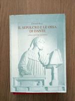 Il sepolcro e le ossa di Dante