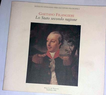 Lo Stato secondo ragione - Gaetano Filangieri - copertina