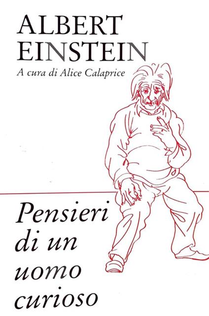Pensieri di un uomo curioso - Albert Einstein - copertina