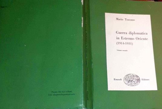 Guerra diplomatica in Estremo Oriente (1914-1931). I trattati delle ventun domande. Volume secondo - Mario Toscano - copertina