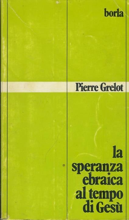 La speranza ebraica al tempo di Gesù - Pierre Grelot - copertina