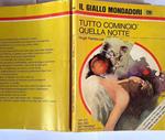 Tutto comincio' quella notte