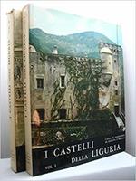 I castelli della Liguria. Architettura fortificata ligure - volume 1-2
