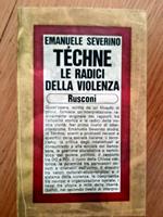 Techne le radici della violenza