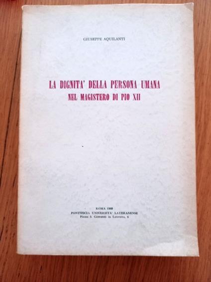 La dignità della persona umana nel magistero di Pio XII - copertina