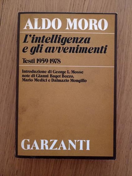 L 'intelligenza e gli avvenimenti testi 1959 - 1978 - Aldo Moro - copertina