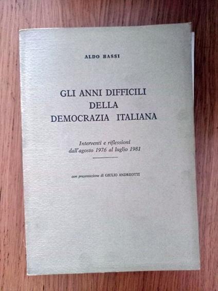 Gli anni difficili della Democrazia Italiana - Aldo Bassi - copertina