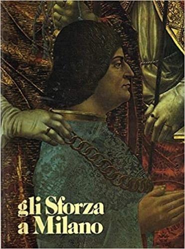 Gli Sforza A Milano - copertina