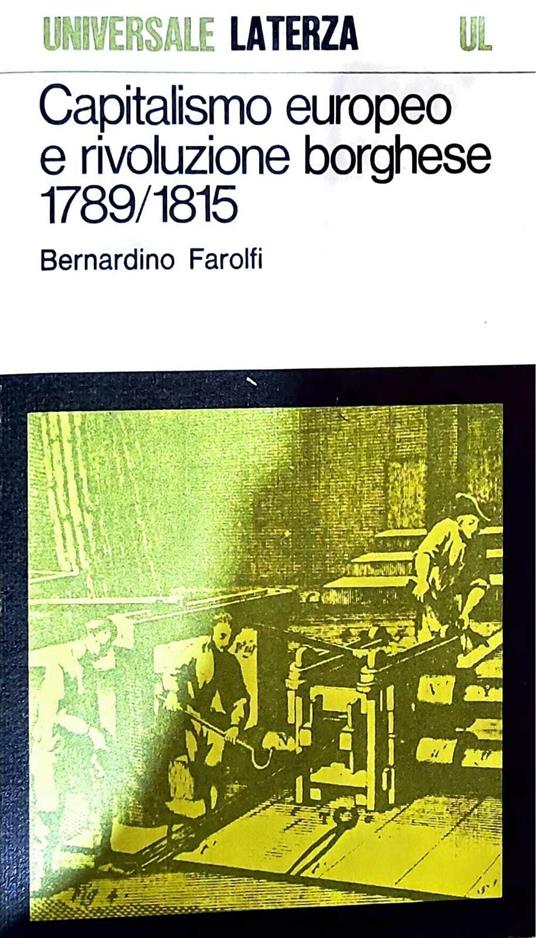Capitalismo europeo e rivoluzione borghese 1789/1815 - Bernardino Farolfi - copertina