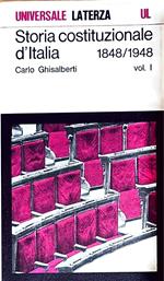 Storia costituzionale d'Italia 1848/1948 vol. I