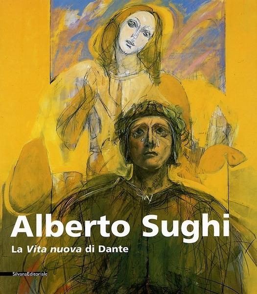 Alberto Sughi. La Vita Nuova Di Dante, - Alessandro Masi - copertina