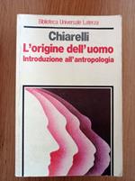 L' origine dell'uomo introduzione all'antropologia