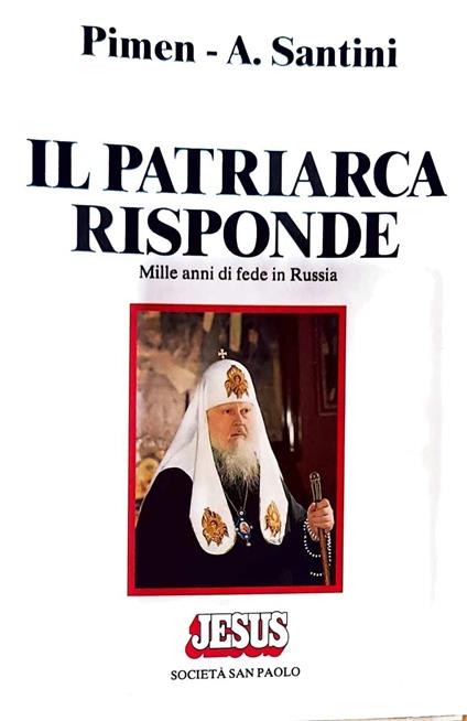 Il patriarca risponde - mille anni di fede in Russia - Pimen - copertina