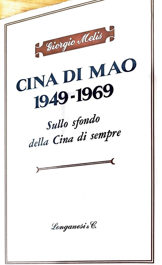 Cina di Mao 1949-1969 - sullo sfondo della Cina di sempre - Giorgio Melis - copertina