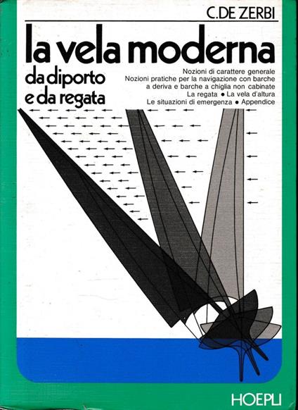 La vela moderna da diporto e da regata - C. De Zerbi - copertina