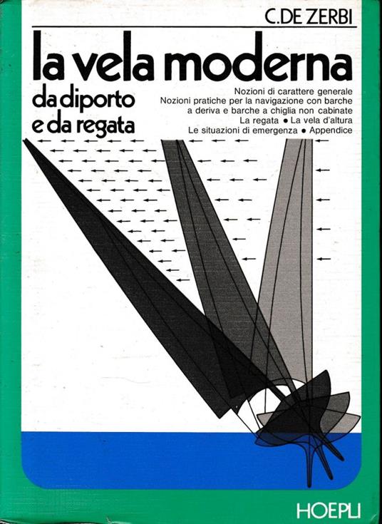 La vela moderna da diporto e da regata - C. De Zerbi - copertina