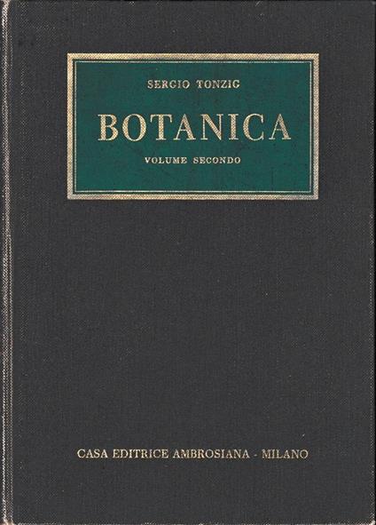 Elementi di Botanica, vol. 2°. Un volume - Sergio Tonzig - copertina