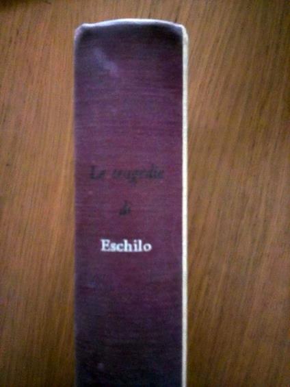 Le tragedie - Eschilo - copertina