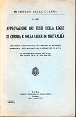 Approvazione dei testi della legge di guerra e della legge di neutralità. N. 3462