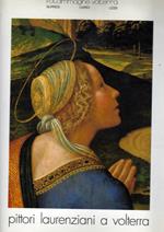 Pittori Laurenziani A Volterra
