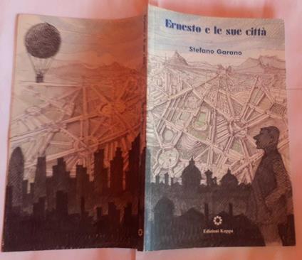 Ernesto e le sue citta' - Stefano Garano - copertina
