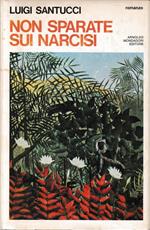 Non sparate sui narcisi