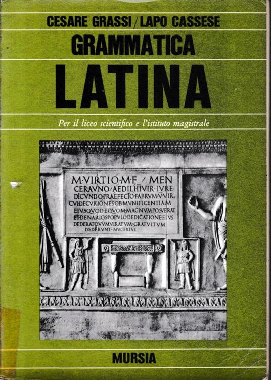 Grammatica Latina - Libro Usato - Ugo Mursia Editore 