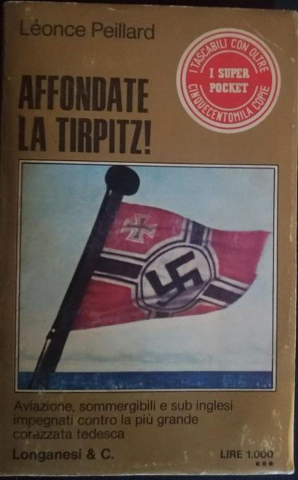 Affondate la Tirpitz - Leonce Peillard - copertina