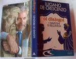 Oi dialogoi. I dialoghi di Bellavista