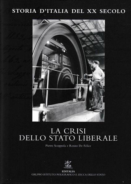 Storia d'Italia del XX secolo. Vol. 9°: La crisi dello Stato liberale - Pietro Scoppola - copertina