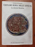 Visitiamo Roma mille anni fa La città dei Mirabilia