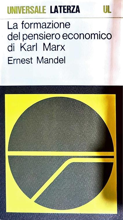La formazione del pensiero economico di Karl Marx - Ernest Mandel - copertina