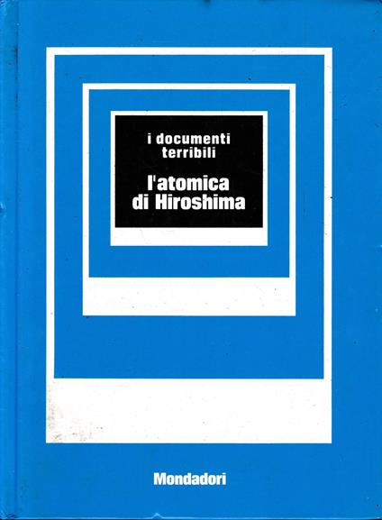 L' atomica di Hiroshima - Giorgio Bonacina - copertina