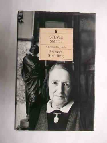 Stevie Smith: A Critical Biography - Frances Spalding - copertina