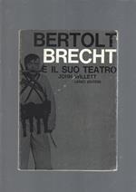 Bertolt Brecht E Il Suo Teatro