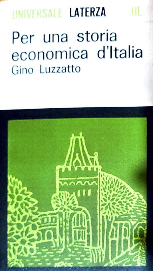 Per una storia economica d'Italia - Gino Luzzatto - copertina