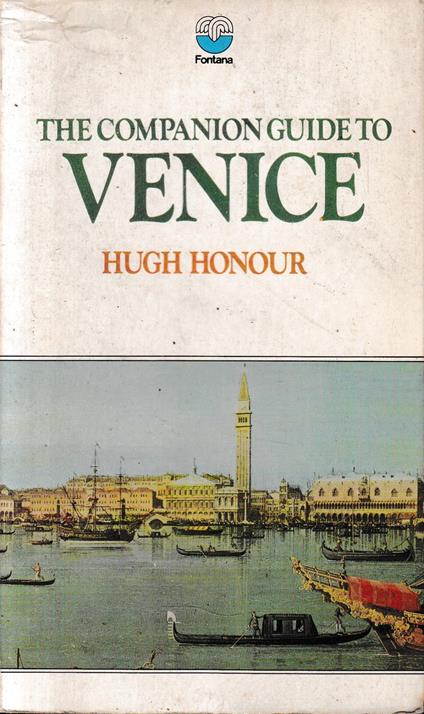 The companion guide to Venice - Hugh Honour - copertina